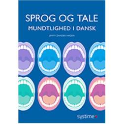 Sprog og tale: mundtlighed i dansk (Hæftet, 2016)