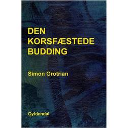 Den korsfæstede budding: digte (Hæftet, 2016)