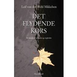 Det flydende kors: En metafysik om tiden og evigheden (Hæftet, 2007)