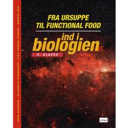 Ind i biologien - fra ursuppe til functional food: 9. klasse (Inbunden, 2006)
