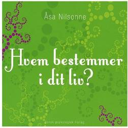 Hvem bestemmer i dit liv (Hæftet, 2007)