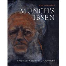 Munch s Ibsen: a painters visions of a playwright (Indbundet, 2008)