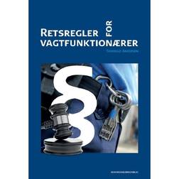 Retsregler for vagtfunktionærer (Hæftet, 2013)