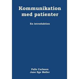 Kommunikation med patienter: en introduktion (Hæftet, 2017)