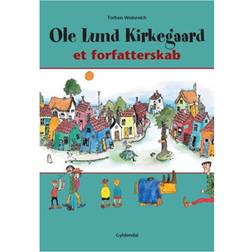 Ole Lund Kirkegaard: et forfatterskab (Indbundet, 2010)