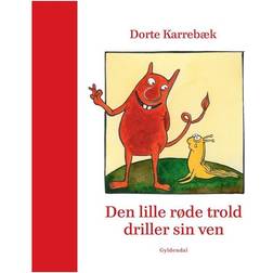 Den lille røde trold driller sin ven (Indbundet, 2016)
