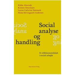 Social analyse og handling: et refleksionsredskab i socialt arbejde (Hæftet, 2008)