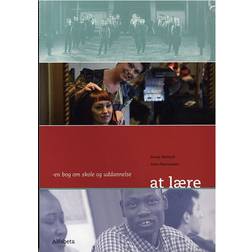 At lære: en bog om skole og uddannelse (Hæftet, 2010)