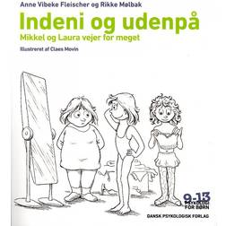 Indeni og udenpå: Mikkel og Laura vejer for meget (Hæftet, 2013)