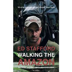 Walking the Amazon: 860 dage til fods langs Amazonfloden (Hæftet, 2014)
