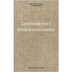 Ledelseskrise i konkurrencestaten (Hæftet, 2015)