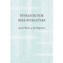 Psykiatri for ikke-psykiatere (Hæftet, 2012)