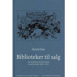 Biblioteker til salg: Om danske bogauktioner og kataloger 1661-1811 (Vol. 31) (Indbundet, 2007)