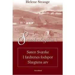 Sværkeslægten - Søren Sværke - I fædrenes fodspor - Slægtens arv (Bind 1) (Hæftet, 2005)