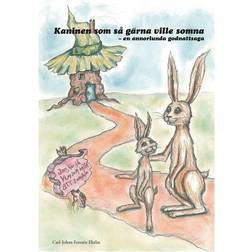 Kaninen som så gärna ville somna: en annorlunda godnattsaga (Inbunden, 2011)