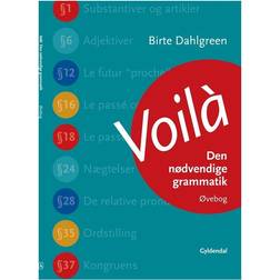 Voilà - Øvebog: Den nødvendige grammatik (Øvebog) (Indbundet, 2011)