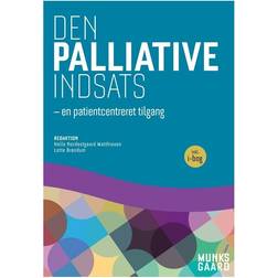 Den palliative indsats - en patientcentreret tilgang: en patientcentreret tilgang (Hæftet, 2016)