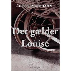 Det gælder Louise (Hæftet, 2016)