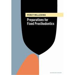 Preparations for Fixed Prosthodontics (Indbundet, 2012)