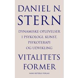 Vitalitetsformer: Dynamiske oplevelser i psykologi, kunst, psykoterapi og udvikling (Hæftet, 2010)