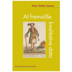 At fremstille kvalitative data (Hæftet)