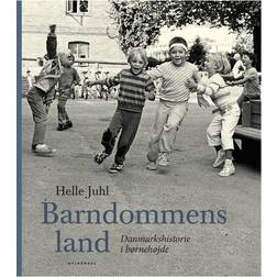 Barndommens land: Danmarkshistorie i børnehøjde (Indbundet, 2013)