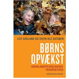 Børns opvækst: udviklingspsykologiske perspektiver (Indbundet, 2011)