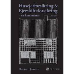 Husejerforsikring & ejerskifteforsikring: en kommentar (Indbundet, 2009)