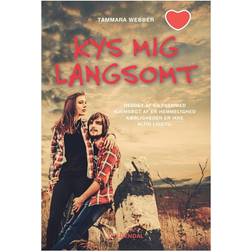 Kys mig langsomt (Häftad, 2014)