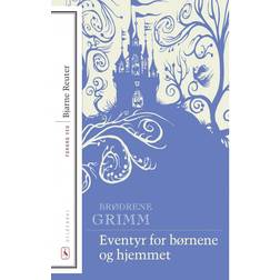 Eventyr for børnene og hjemmet: Med forord af Bjarne Reuter (E-bog, 2014)