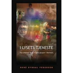 I lysets tjeneste: nye religiøse og spirituelle grupper i Danmark (Hæftet, 2005)