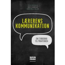 Lærerens kommunikation: en studiebog til praktikken (Hæftet, 2016)