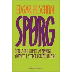 Spørg: den ædle kunst at spørge ydmygt i stedet for at belære (Indbundet, 2014)