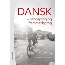 Dansk: nabosprog og fremmedsprog (Häftad, 2017)