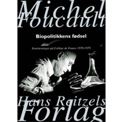 Biopolitikkens fødsel: forelæsninger på Collège De France, 1978-1979 (Hæftet, 2009)