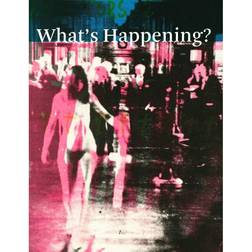 Whats Happening: Danish Avant-Garde and Feminism 1965-1975 (Hæftet, 2015)