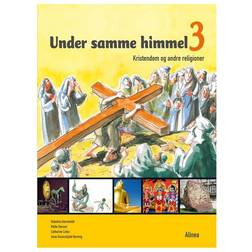 Under samme himmel 3: kristendom og andre religioner - emnebog (Indbundet, 2011)