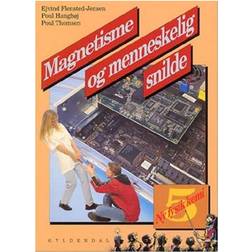 Magnetisme og menneskelig snilde: Grundbog (Hæftet, 2003)