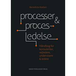 Processer & procesledelse: håndbog for konsulenter, vejledere, undervisere & ledere (Hæftet, 2016)