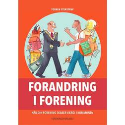 Forandring i forening: når din forening skaber værdi i kommunen (Hæftet, 2015)