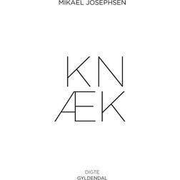 Knæk: digte (Hæftet, 2016)