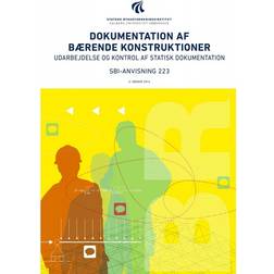 Dokumentation af bærende konstruktioner: udarbejdelse og kontrol af statisk dokumentation (Hæftet, 2016)