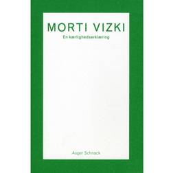 Morti Vizki - en kærlighedserklæring (Hæftet, 2012)