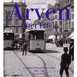 Arven efter Elfelt: Kgl. hoffotograf Peter Elfelt 1866-1931 (Indbundet, 2016)
