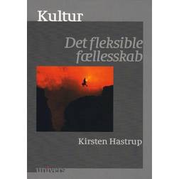 Kultur: det fleksible fællesskab (Hæftet, 2004)