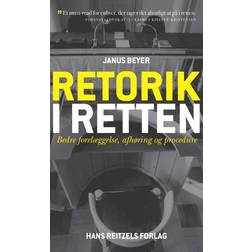 Retorik i retten: bedre forelæggelse, afhøring og procedure (Hæftet, 2013)