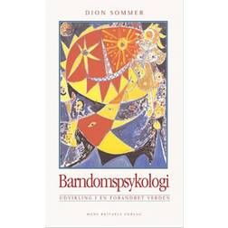 Barndomspsykologi: Udvikling i en forandret verden (Hæftet, 2003)