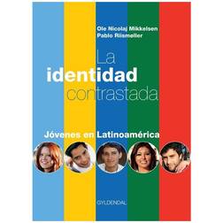 La identidad contrastada: jóvenes en latinoamérica (Hæftet, 2013)