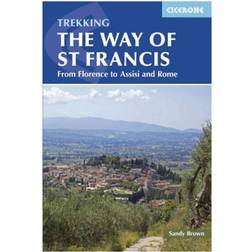 The Way of St Francis: Via di Francesco: From Florence to Assisi and Rome (1st ed. Sept. 15) (Hæftet, 2015)