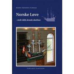 Norske løve: stolt skib - krank skæbne (Indbundet, 2006)